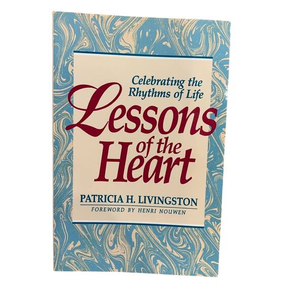 Vintage 1992 Lessons of the Heart Celebrating the Rhythm of Life Book Livingston - Picture 1 of 2